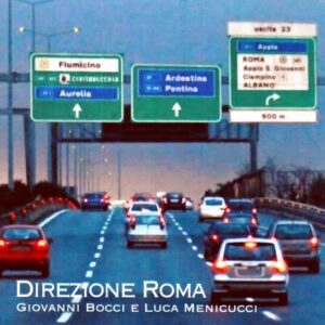 Direzione Roma, Album di canzoni di cantautori romani interpretate daa Giovanni Bocci.